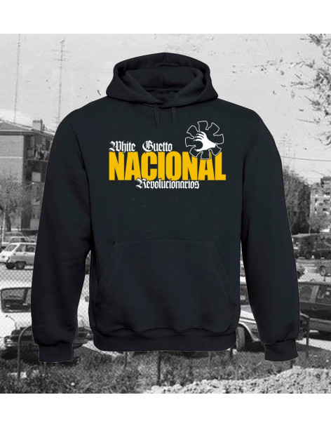 White Guetto Sudadera Capucha  "Nacional Revolucionarios"