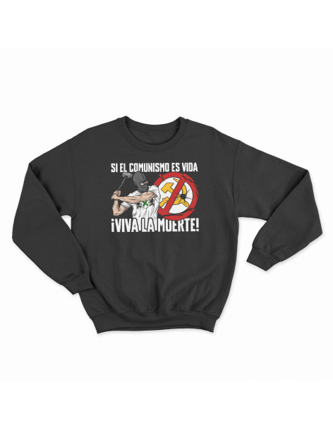 Sudadera  "Viva la Muerte”
